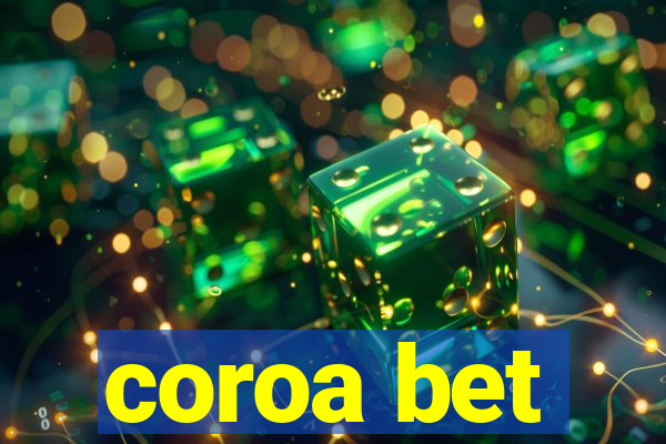 coroa bet